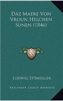 Daz Maere Von Vroun Helchen Sunen (1846)