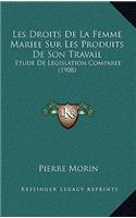 Les Droits De La Femme Mariee Sur Les Produits De Son Travail