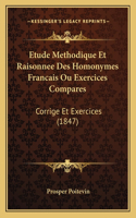 Etude Methodique Et Raisonnee Des Homonymes Francais Ou Exercices Compares