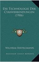 Die Technologie Der Cyanverbindungen (1906)