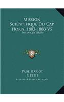Mission Scientifique Du Cap Horn, 1882-1883 V5