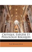 Critique, Exegese Et Philologie Bibliques