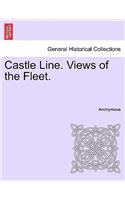 Castle Line. Views of the Fleet.: (English)