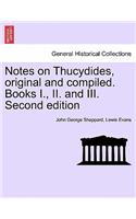 Notes on Thucydides, Original and Compiled. Books I., II. and III. Second Edition