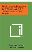 Research Function of University Bureaus and Institutes for Government Related Research
