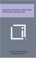 Lorinda Bewley And The Whitman Massacre