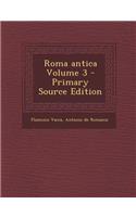 Roma Antica Volume 3 - Primary Source Edition