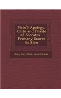 Plato's Apology, Crito and Phaedo of Socrates