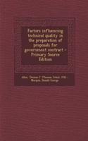 Factors Influencing Technical Quality in the Preparation of Proposals for Government Contract - Primary Source Edition