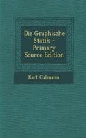 Graphische Statik - Primary Source Edition
