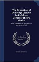 The Expedition of Don Diego Dionisio De Peñalosa, Governor of New Mexico