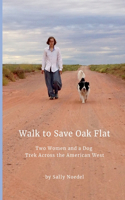Walk to Save Oak Flat: Two Women and a Dog Trek Across the American West