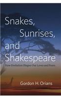 Snakes, Sunrises, and Shakespeare