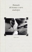 Manuale del bianco e nero analogico