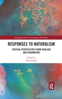 Responses to Naturalism