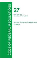 Code of Federal Regulations Title 27, Volume 2, April 1, 2015: (English)