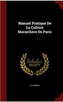 Manuel Pratique De La Culture Maraichère De Paris