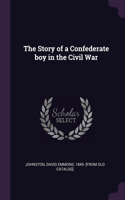 The Story of a Confederate boy in the Civil War