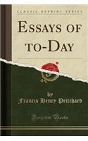 Essays of To-Day (Classic Reprint)