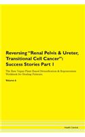 Reversing Renal Pelvis & Ureter, Transit