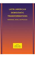 Latin American Democratic Transformations