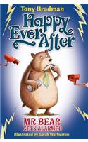 Mr Bear Gets Alarmed: (Happy Ever After)