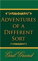 Adventures of a Different Sort: (English)