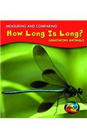 How Long Is Long?: Comparing Animals(Measuring and Comparing)