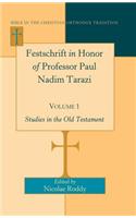 Festschrift in Honor of Professor Paul Nadim Tarazi- Volume 1