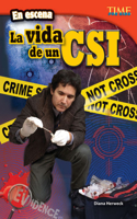 Escena: La Vida de Un Csi (on the Scene: A Csi's Life) (Spanish Version)