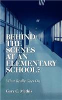 Behind the Scenes At An Elementary School?