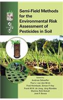 Semi-Field Methods for the Environmental Risk Assessment of Pesticides in Soil