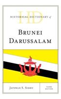 Historical Dictionary of Brunei Darussalam