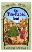 The Roman Mystery Scrolls: The Two-faced God: Book 4(The Roman Mystery Scrolls)