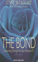 The Bond: Connecting Through the Space Between Us