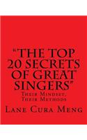 "The Top 20 Secrets of Great Singers"