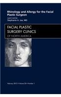 Rhinology and Allergy for the Facial Plastic Surgeon, An Issue of Facial Plastic Surgery Clinics