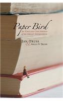 Paper Bird: An English Childhood of the Great Depression