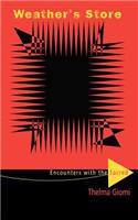 Weather's Store: Encounters with the Sacred