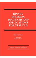 Binary Decision Diagrams and Applications for VLSI CAD