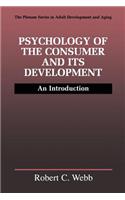 Psychology of the Consumer and Its Development