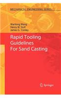 Rapid Tooling Guidelines for Sand Casting