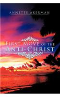 First Move of the Anti-Christ