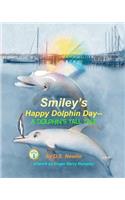 Smiley's Happy Dolphin Day--A Dolphin's Tall Tale