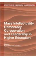 Mass Intellectuality and Democratic Leadership in Higher Education