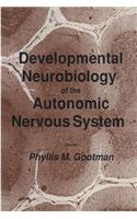 Developmental Neurobiology of the Autonomic Nervous System