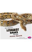 The World's Longest Snake and Other Animal Records