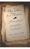 My Letters to a Prisoner - I had not met