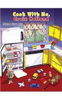 Cook With Me, Croix Holland