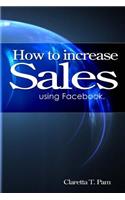 How to increase sales using Facebook.